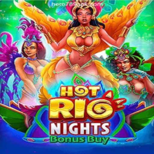 HotRioNightsBonusBuy: Unveiling the Excitement at HERO789.COM Online Casino Philippines