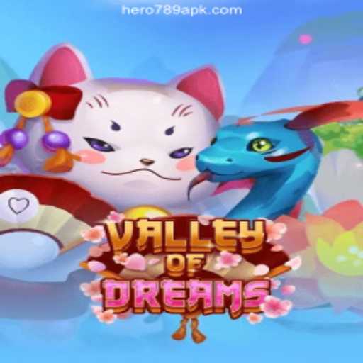 Explore the Enchanting World of ValleyofDreams and Its Thrills at HERO789.COM Online Casino Philippines